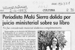 Periodista Malú Sierra dolida por juicio ministerial sobre su libro  [artículo].