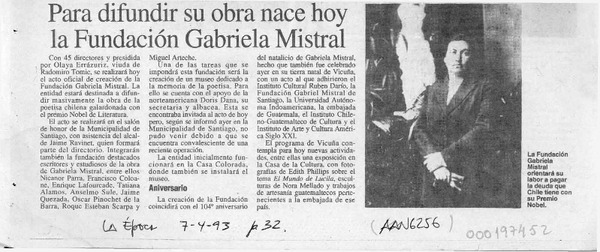 Para difundir su obra nace hoy la Fundación Gabriela Mistral  [artículo].