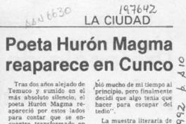 Poeta Hurón Magma reaparece en Cunco  [artículo].