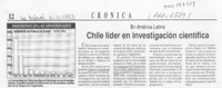 Chile, líder en investigación científica  [artículo].