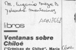 Ventanas sobre Chiloé  [artículo] M. Eugenia Meza B. [y] Yolanda Montecinos.