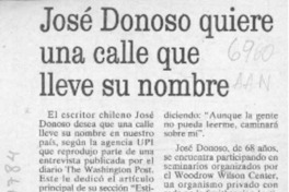 José Donoso quiere una calle que lleve su nombre  [artículo].