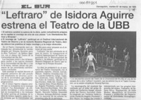 "Leftraro" de Isidora Aguirre estrena el Teatro de la UBB  [artículo].