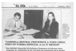 "Gabriela Mistral pertenece a todo Chile, pero en forma especial a la IV región"  [artículo].