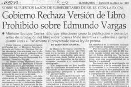 Gobierno rechaza versión de libro prohibido sobre Edmundo Vargas  [artículo].