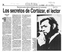 Los secretos de Cortázar, el lector  [artículo] Guillermo Altares.