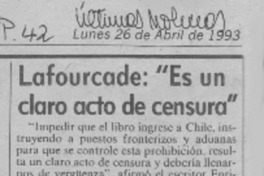 Lafourcade, "Es un claro acto de censura"  [artículo].