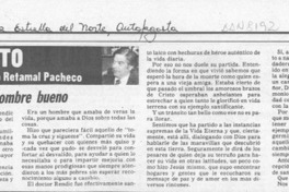 Un hombre bueno  [artículo] Roberto Retamal Pacheco.