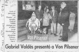 Gabriel Valdés presentó a Von Pilsener  [artículo].