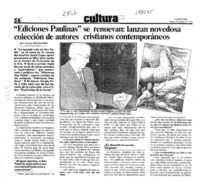 "Ediciones Paulinas" se renuevan, lanzan novedosa colección de autores cristianos contemporáneos  [artículo] Elena Irarrazábal.