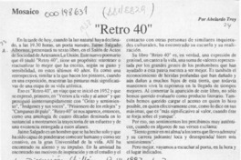 "Retro 40"  [artículo] Abelardo Troy.