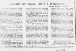 Augusto Santelices, poeta y magistrado  [artículo] Oscar Ramírez Merino.