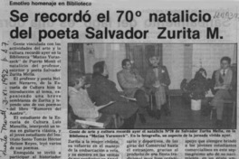 Se recordó el 70o. natalicio del poeta Salvador Zurita M.  [artículo].