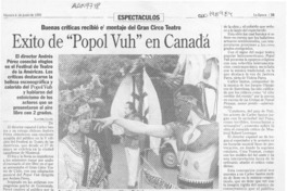 Exito de "Popol vuh" en Canadá  [artículo] Xavier Lluis.