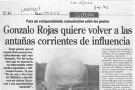Gonzalo Rojas quiere volver a las antañas corrientes de influencias  [artículo].