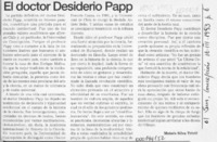 El doctor Desiderio Papp  [artículo] Moisés Silva Triviños.