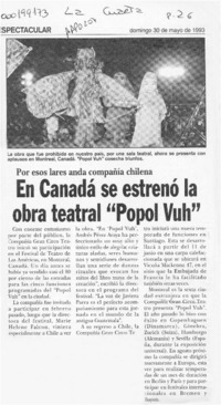 En Canadá se estrenó la obra teatral "Popol Vuh"  [artículo].
