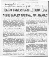 Teatro Universitario estrena esta noche la obra nacional Matatangos  [artículo].