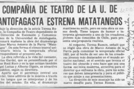 Compañía de teatro de la U. de Antofagasta estrena Matatangos  [artículo].