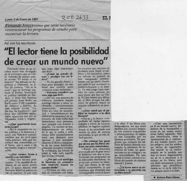 "El lector tiene la posibilidad de crear un mundo nuevo"  [artículo] Antonio Rojas Gómez.