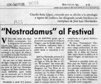 "Nostradamus" al festival  [artículo] Raúl Robles.