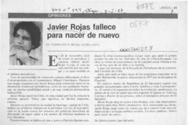 Javier Rojas fallece para nacer de nuevo  [artículo] Miguel Castellanos.