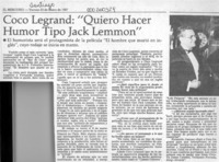Coco Legrand, "Quiero hacer humor tipo Jack Lemmon"  [artículo].