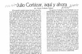 Julio Cortázar, aquí y ahora  [artículo] Alexis Andrade Dobson.