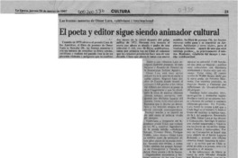 El Poeta y editor sigue siendo animador cultural, las buenas maneras de Omar Lara, valdiviano e internacional  [artículo].