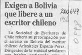 Exigen a Bolivia que libere a un escritor chileno  [artículo].