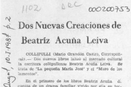 Dos nuevas creaciones de Beatriz Acuña Leiva  [artículo] Mario Grandón Castro.