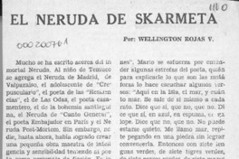 El Neruda de Skármeta  [artículo] Wellington Rojas Valdebenito.