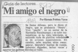 Mi amigo el negro  [artículo] Hernán Poblete Varas.