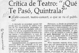 Crítica de teatro, "Qué te pasó, Quintrala?"  [artículo] Eduardo Guerrero.