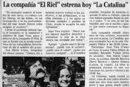 La Compañía "El Riel" estrena hoy "La Catalina"  [artículo].