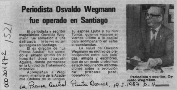 Periodista Osvaldo Wegmann fue operado en Santiago  [artículo].