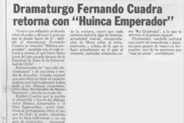 Dramaturgo Fernando Cuadra retorna con "Huinca Emperador"  [artículo].