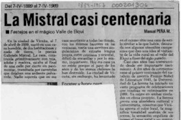 La Mistral casi centenaria  [artículo] Manuel Peña M.