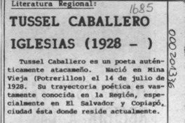Tussel Caballero Iglesias (1928- )  [artículo] Oscar Paineán Bustamante.