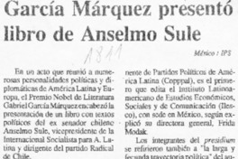 García Márquez presentó libro de Anselmo Sule  [artículo].