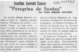 Josefina Acevedo Cuevas, "Peregrina de sueños"  [artículo] José Arraño Acevedo.