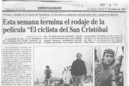 Esta semana termina el rodaje de la película "El ciclista del San Cristóbal"  [artículo] Mariela Silva.