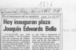 Hoy inauguran plaza Joaquín Edwards Bello  [artículo] Raúl Santiz Téllez.