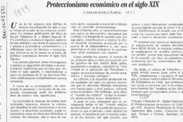 Proteccionismo económico en el siglo XIX  [artículo] Carlos Bascuñan E.