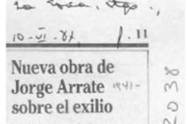Nueva obra de Jorge Arrate sobre el exilio  [artículo].
