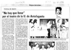 "No hay que llorar" por el teatro de la U. de Antofagasta  [artículo] Yolanda Montecinos.