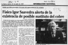 Físico Igor Saavedra alerta de la existencia de posible sustituto del cobre  [artículo] Carmen Imperatore.