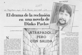 El drama de la reclusión en una novela de Dinko Pavlov  [artículo] Marino Muñoz Lagos.