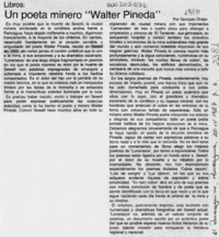 Un poeta minero "Walter Pineda"  [artículo] Gonzalo Drago.