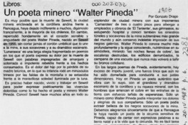 Un poeta minero "Walter Pineda"  [artículo] Gonzalo Drago.